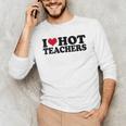 I Love Hot Teachers Men Women Men's Long Sleeve T-Shirt, novelty gifts, funny gifts I Love Hot Teachers Men Women Men's Long Sleeve T-Shirt, novelty gifts, funny gifts