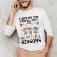 Love Job For Little Reasons Daycare Teacher Graphic Men's Long Sleeve T-Shirt, novelty gifts, funny gifts