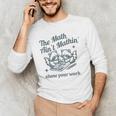 The Math Ain't Mathing Math Teacher Sarcastic Raccoon Men's Long Sleeve T-Shirt, novelty gifts, funny gifts The Math Ain't Mathing Math Teacher Sarcastic Raccoon Men's Long Sleeve T-Shirt, novelty gifts, funny gifts