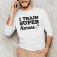 I Train Superheroes For Teacher Coach Men Women Men's Long Sleeve T-Shirt, novelty gifts, funny gifts I Train Superheroes For Teacher Coach Men Women Men's Long Sleeve T-Shirt, novelty gifts, funny gifts