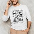 When In Doubt Go To The Library Teacher Vintage Book Lovers Men's Long Sleeve T-Shirt, novelty gifts, funny gifts When In Doubt Go To The Library Teacher Vintage Book Lovers Men's Long Sleeve T-Shirt, novelty gifts, funny gifts