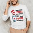 I Will Drink Coffee Here Or There Funny Teacher Teaching Men Women Girls Kids Men's Long Sleeve T-Shirt, novelty gifts, funny gifts