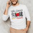 Y'All Gonna Make Me Lose My Mind Up Here Teacher Men's Long Sleeve T-Shirt, novelty gifts, funny gifts