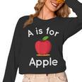 A Is For Apple Toddler Kindergarten Preschool Teacher Women Long Sleeve T-Shirt, trending gift A Is For Apple Toddler Kindergarten Preschool Teacher Women Long Sleeve T-Shirt, trending gift
