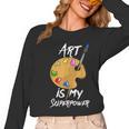 Art Is My Superpower Drawing Art Teacher Artists Women Long Sleeve T-Shirt, trending gift
