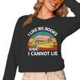 I Like Big Book Cant Lie Nerd School Librarian Teacher For Men Women Kids Women Long Sleeve T-Shirt, trending gift
