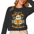You Can't Scare Me I Teach Preschool Teacher Halloween Ghost Women Long Sleeve T-Shirt, trending gift You Can't Scare Me I Teach Preschool Teacher Halloween Ghost Women Long Sleeve T-Shirt, trending gift