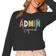 Cute Admin Squad Crew Team Back To School Teacher For Men Women Women Long Sleeve T-Shirt, trending gift Cute Admin Squad Crew Team Back To School Teacher For Men Women Women Long Sleeve T-Shirt, trending gift