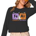 Elements Of Halloween Fear Periodically Chemistry Teacher Women Long Sleeve T-Shirt, trending gift Elements Of Halloween Fear Periodically Chemistry Teacher Women Long Sleeve T-Shirt, trending gift