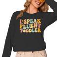 Groovy I Speak Fluent Toddler Daycare Provider Teacher Women Long Sleeve T-Shirt, Groovy Teacher Gifts, trending gift Groovy I Speak Fluent Toddler Daycare Provider Teacher Women Long Sleeve T-Shirt, Groovy Teacher Gifts, trending gift