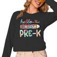 Hello Pre-K Pencil Teacher Student Tie Dye Women Long Sleeve T-Shirt, trending gift Hello Pre-K Pencil Teacher Student Tie Dye Women Long Sleeve T-Shirt, trending gift