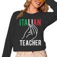 Italian Teacher Italy Italia Back To School First Day Women Long Sleeve T-Shirt, trending gift Italian Teacher Italy Italia Back To School First Day Women Long Sleeve T-Shirt, trending gift