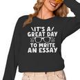 Its a Good Day To Write An Essay English Teacher Women Long Sleeve T-Shirt, English Teacher Gifts, trending gift Its a Good Day To Write An Essay English Teacher Women Long Sleeve T-Shirt, English Teacher Gifts, trending gift