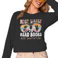 Most Likely To Read Books All Summer Teacher Student Women Long Sleeve T-Shirt, trending gift