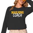 Mahjong Coach Coaching Trainer Teacher Women Long Sleeve T-Shirt, trending gift Mahjong Coach Coaching Trainer Teacher Women Long Sleeve T-Shirt, trending gift