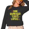 One Hundred Days Later 100th Day Of School Teacher Student Women Long Sleeve T-Shirt, trending gift One Hundred Days Later 100th Day Of School Teacher Student Women Long Sleeve T-Shirt, trending gift