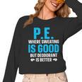 PE Teacher Art For Men Women Gym Teacher Appreciation Women Long Sleeve T-Shirt, Pe Teacher Gifts, trending gift