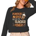 Pumpkin Spice Gives Me Teacher Powers Fall Thanksgiving Men Women Women Long Sleeve T-Shirt, trending gift Pumpkin Spice Gives Me Teacher Powers Fall Thanksgiving Men Women Women Long Sleeve T-Shirt, trending gift