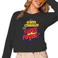 School Counselor Teacher Superhero Superpower Comic Book Women Long Sleeve T-Shirt, trending gift School Counselor Teacher Superhero Superpower Comic Book Women Long Sleeve T-Shirt, trending gift