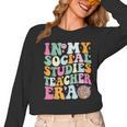 In My Social Studies Teacher Era Cute Social Studies Teacher Women Long Sleeve T-Shirt, trending gift