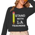 Stand With LA Teachers Tshirt United Los Angeles T Shirt Men Women Kids Women Long Sleeve T-Shirt, trending gift Stand With LA Teachers Tshirt United Los Angeles T Shirt Men Women Kids Women Long Sleeve T-Shirt, trending gift