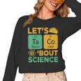 Lets Tacos Bout Science Teacher Chemistry Physics Women Long Sleeve T-Shirt, Science Teacher Gifts, trending gift