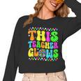 This Teacher 80s 90s Teachers's Day Glows Last Day Of School Women Long Sleeve T-Shirt, 90s Teacher Gifts, trending gift This Teacher 80s 90s Teachers's Day Glows Last Day Of School Women Long Sleeve T-Shirt, 90s Teacher Gifts, trending gift
