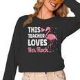 This Teacher Loves Her Flock Teaching Flamingo Girl Women Long Sleeve T-Shirt, trending gift This Teacher Loves Her Flock Teaching Flamingo Girl Women Long Sleeve T-Shirt, trending gift