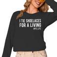 I Tie Shoelaces For a Living Elementary PE Teacher Women Long Sleeve T-Shirt, Pe Teacher Gifts, trending gift