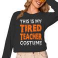 This Is My Tired Teacher Costume Quick Easy Lazy Halloween For Men Women Women Long Sleeve T-Shirt, trending gift This Is My Tired Teacher Costume Quick Easy Lazy Halloween For Men Women Women Long Sleeve T-Shirt, trending gift