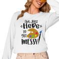 I'm Just Here To Get Messy Art Teacher Artist Painting Women Long Sleeve T-Shirt, trending gift