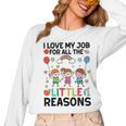 Love Job For Little Reasons Daycare Teacher Graphic Women Long Sleeve T-Shirt, trending gift Love Job For Little Reasons Daycare Teacher Graphic Women Long Sleeve T-Shirt, trending gift