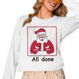 Retro All Done Christmas Special Ed Teacher Team Santa Women Women Long Sleeve T-Shirt, trending gift Retro All Done Christmas Special Ed Teacher Team Santa Women Women Long Sleeve T-Shirt, trending gift