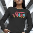 67 Ice Cream Drip Meme Math Teacher School Square Root 4489 Women Long Sleeve T-Shirt, funny gift