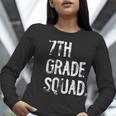 7th Grade Squad Back To School Student Teacher Women Long Sleeve T-Shirt, funny gift 7th Grade Squad Back To School Student Teacher Women Long Sleeve T-Shirt, funny gift