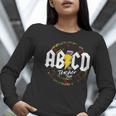ABCD The Teacher Tour Last Day Of School Rockin' Teacher Women Long Sleeve T-Shirt, funny gift ABCD The Teacher Tour Last Day Of School Rockin' Teacher Women Long Sleeve T-Shirt, funny gift