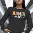 Admin Team Back To School Teachers Students Admin Squad Women Long Sleeve T-Shirt, funny gift Admin Team Back To School Teachers Students Admin Squad Women Long Sleeve T-Shirt, funny gift