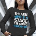 Theater Teacher Drama Teacher Theater Nerd Actor Men Women Kids Women Long Sleeve T-Shirt, funny gift