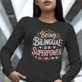 Being Bilingual Is A Superpower ESL Teacher School Women Long Sleeve T-Shirt, Esl Teacher Shirts, funny gift