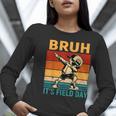 Bruh It's Field Day Teacher Happy Field Day Dabbing Boy Women Long Sleeve T-Shirt, funny gift Bruh It's Field Day Teacher Happy Field Day Dabbing Boy Women Long Sleeve T-Shirt, funny gift