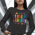 I Build Leaders Bricks Building Blocks Teacher Brick Builder Women Long Sleeve T-Shirt, funny gift I Build Leaders Bricks Building Blocks Teacher Brick Builder Women Long Sleeve T-Shirt, funny gift
