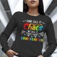 Some Call It Chaos We Call It Kindergarten Teacher Women Long Sleeve T-Shirt, funny gift Some Call It Chaos We Call It Kindergarten Teacher Women Long Sleeve T-Shirt, funny gift