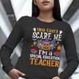You Can't Scare Me I'm A Special Education Teacher Halloween Women Long Sleeve T-Shirt, funny gift