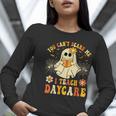 You Can’t Scare Me I Teach Daycare Teacher Halloween Ghost Women Long Sleeve T-Shirt, funny gift