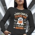 You Can't Scare Me I Teach History Retro Teacher Halloween Women Long Sleeve T-Shirt, History Teacher Shirts, funny gift You Can't Scare Me I Teach History Retro Teacher Halloween Women Long Sleeve T-Shirt, History Teacher Shirts, funny gift