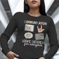Communication Looks Different For Everyone SPED Teacher ASD Women Long Sleeve T-Shirt, funny gift Communication Looks Different For Everyone SPED Teacher ASD Women Long Sleeve T-Shirt, funny gift