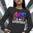 Cool Art For Men Women Art Teacher Artist Painter Superpower Women Long Sleeve T-Shirt, funny gift