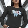 Coquette Bow Teach Teacher Happy First Day Back To School Women Long Sleeve T-Shirt, funny gift