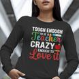Crazy Teacher Men Women School Teachers Women Long Sleeve T-Shirt, funny gift Crazy Teacher Men Women School Teachers Women Long Sleeve T-Shirt, funny gift