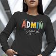 Cute Admin Squad Crew Team Back To School Teacher For Men Women Women Long Sleeve T-Shirt, funny gift Cute Admin Squad Crew Team Back To School Teacher For Men Women Women Long Sleeve T-Shirt, funny gift